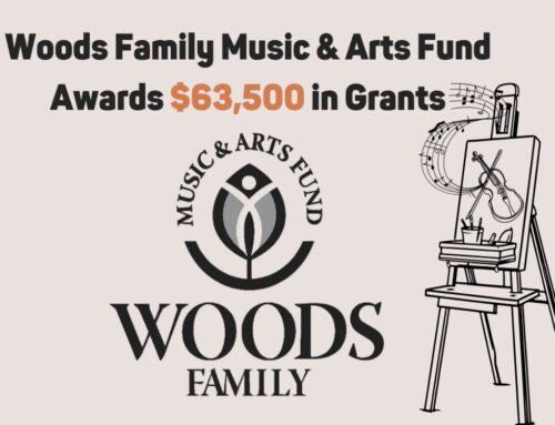 Woods Family Music & Arts Funds Announces Grant Recipients